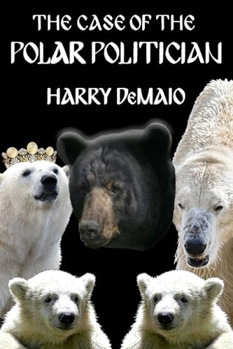The Case of the Polar Politician (Octavius Bear Book 20) (English Edition)