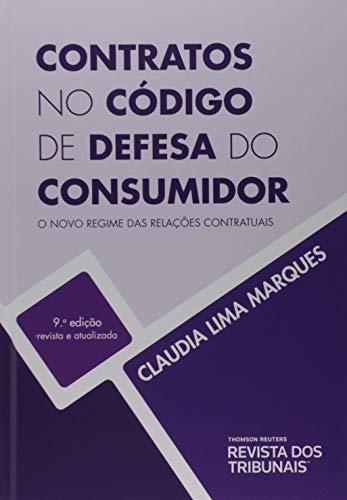 Contratos No Código De Defesa Do Consumidor - O Novo Regime Das Relações Contratuais