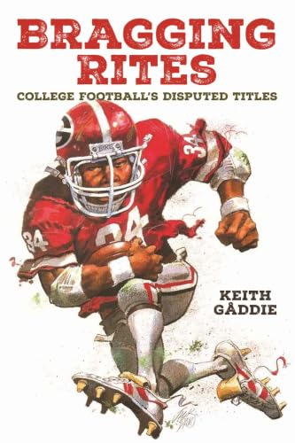 Bragging Rites: College Football's Disputed Titles