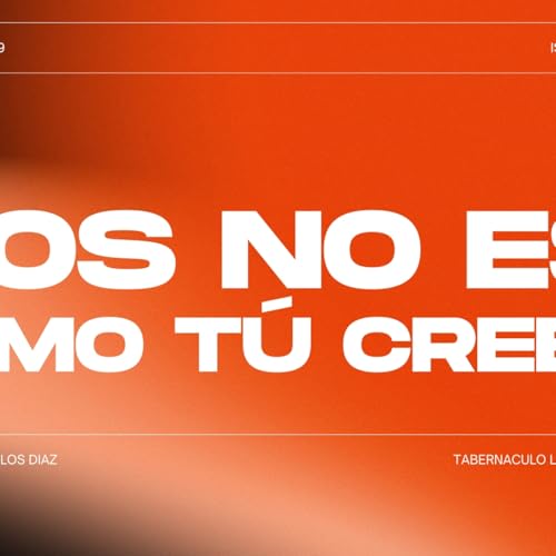 DIOS NO ES COMO T&Uacute; CREES PARTE 1 Podcast Por  arte de portada