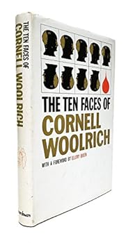 10 FACES OF CORNELL WOOLRICH / AN INNER SANCTUM COLLECTION OF NOVELETTES AND SHO