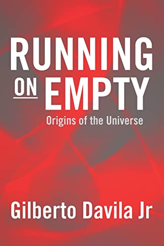 Running on Empty : Origins of the Universe