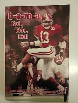 Paperback B-A-M-A Roll, Tide, Roll: A Full Season of National Championship Trivia Book