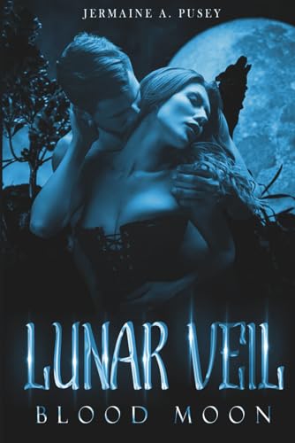 Lunar Veil:: Blood Moon (Lunar Veil Series – Book 1)