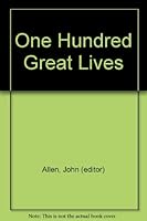 One Hundred Great Lives B0010TT0MO Book Cover