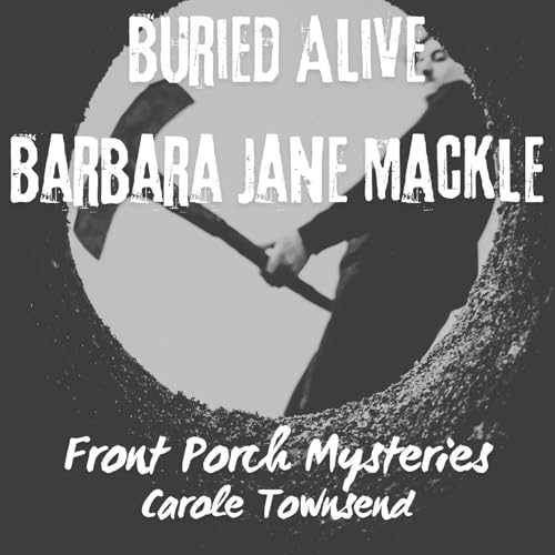 Buried Alive True Story. The Barbara Jane Mackle Kidnapping