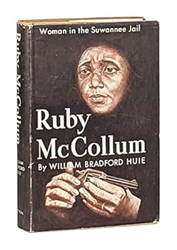 Hardcover Ruby McCollum,: Woman in the Suwannee jail Book