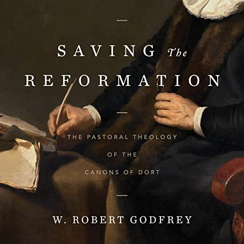 Saving the Reformation by W. Robert Godrey episode artwork