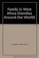 Family in West Africa (Families Around the World) 0850784344 Book Cover