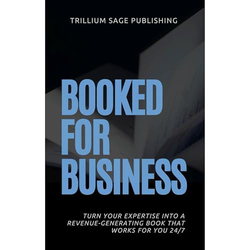 Booked for Business by Trillium Sage Publishing episode artwork