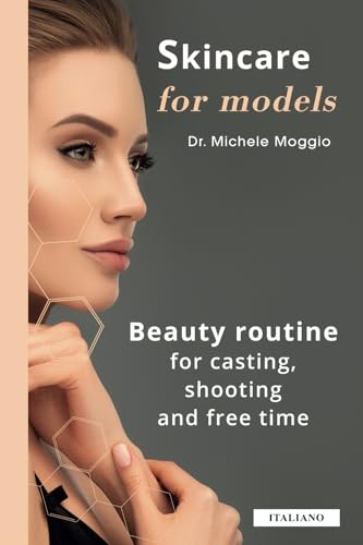 Skincare for models: Beauty routine for casting, shooting and free time