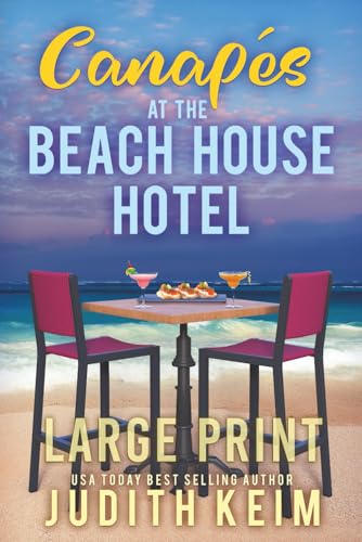 Canapes At The Beach House Hotel: Large Print Edition