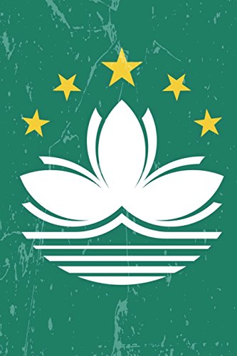 Macau Flag Journal: Macau Travel Diary, Holiday Souvenir Book, lined Journal to write in