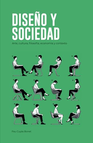 Diseño y Sociedad: Arte, cultura, filosofía, economía y contexto