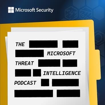 The New Frontlines of Cybersecurity: Lessons from the 2025 Digital Defense Report [Microsoft Threat Intelligence Podcast] Podcast Por  arte de portada