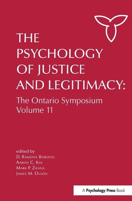 The Psychology of Justice and Legitimacy: The Ontario Symposium Volume 11