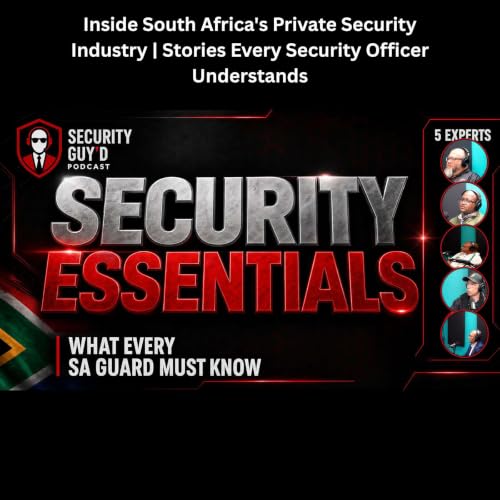 Inside South Africa's Private Security Industry | Stories Every Security Officer Understands