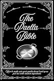 The Paella Bible: How to make sure your paella doesn’t end up as just rice with random ingredients