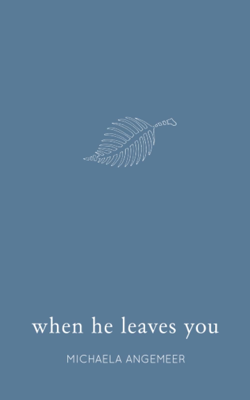 When He Leaves You Paperback – March 18, 2018