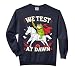 We Test At Dawn Funny Testing day Student Humor test day Comfort Colors Adult Sweatshirt
