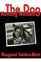 The Dog Nobody Wanted 0805997164 Book Cover