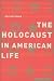 The Holocaust in American Life