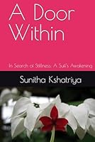 A Door Within: In Search and in Stillness: A Sufi’s Awakening B0F5R5CTLR Book Cover