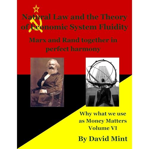 Natural Law and the Theory of Economic System Fluidity by David Mint episode artwork