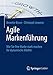 Produktbild Agile Markenführung: Wie Sie Ihre Marke stark machen für dynamische Märkte