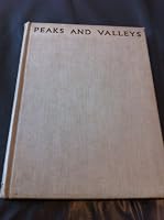 Peaks and valleys, by F. S. Smythe; with seventy-six reproductions of photographs by the author B0006AOC3K Book Cover