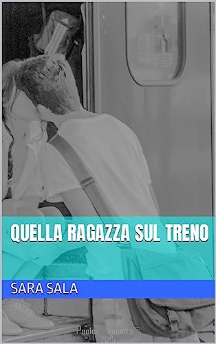  QUELLA RAGAZZA SUL TRENO