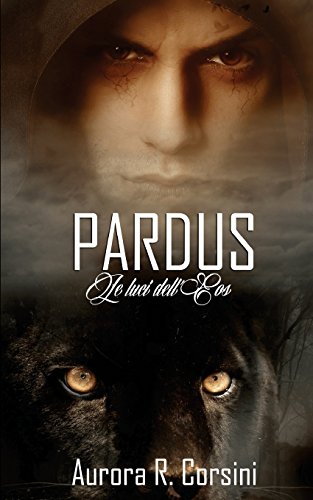 Pardus. le luci dell'Eos (Vol. 1)
