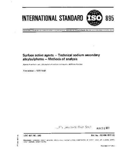 ISO 895:1977, Surface active agents -- Technical sodium secondary alkylsulphates -- Methods of analysis