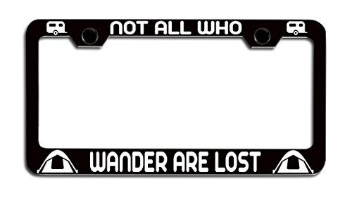 Not All Who Wander Are Lost Camping License Plate Frame