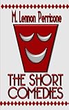 The Short Comedies