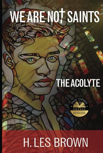 We Are Not Saints: The Acolyte 0979866855 Book Cover