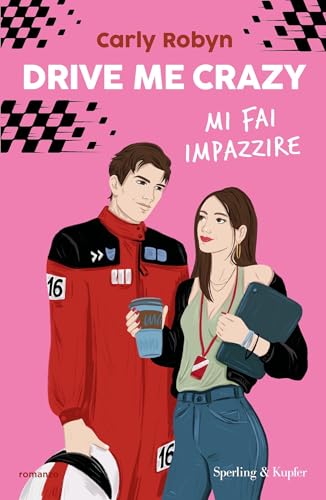 Drive me crazy: Mi fai impazzire (Italian Edition)
