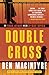 Double Cross: The True Story of the D-Day Spies