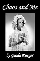 Chaos and Me 1519421699 Book Cover