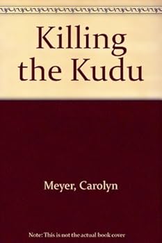 Hardcover Killing the Kudu Book