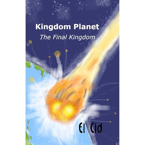 Kingdom Planet - The Final Kingdom by El Cid episode artwork