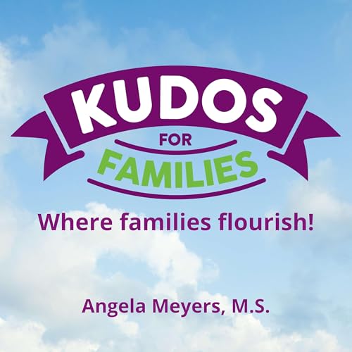 Kudos for Families Parenting Podcast Por Angela Meyers arte de portada