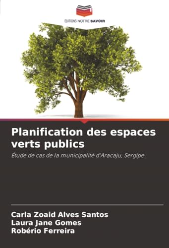 Planification des espaces verts publics: Étude de cas de la municipalité d'Aracaju, Sergipe
