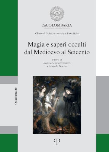 Magia e saperi occulti dal Medioevo al Seicento