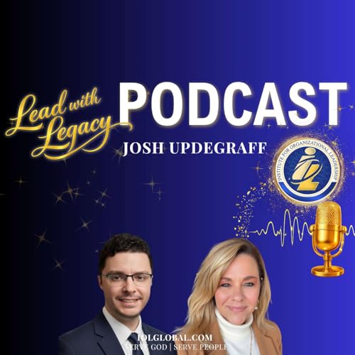 Building Healthy Ministry Structures with Josh Updegraff | #LeadWithLegacy | Episode 20