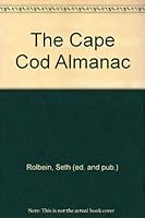 The Cape Cod Almanac 0977378217 Book Cover