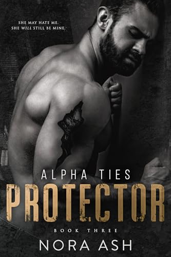 Protector: A Dark Omegaverse Romance (Alpha Ties)