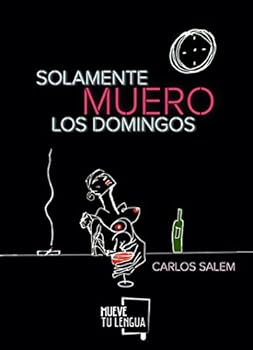 Paperback Solamente muero los domingos [Spanish] Book