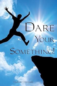 Paperback Dare Your Something! Book
