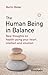 Produktbild The Human Being in Balance: New thoughts on health using your heart, intellect and intuition
